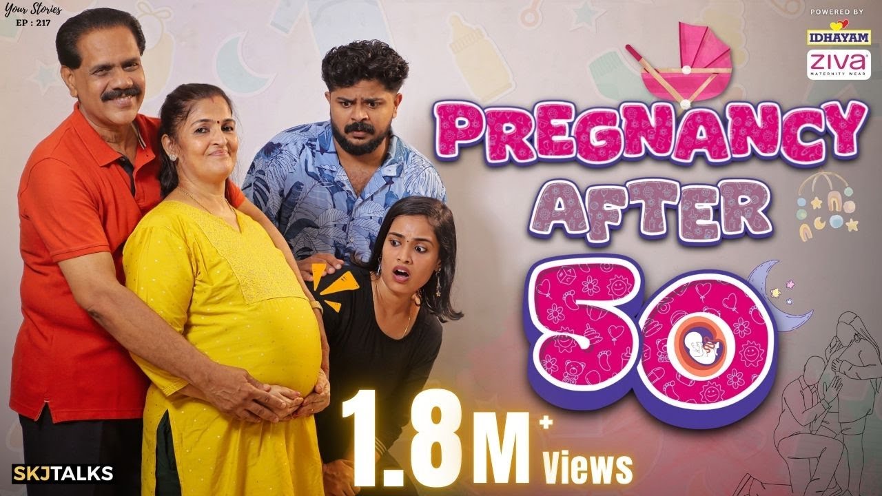 Pregnancy After 50 | Late Pregnancy | Your Stories EP-217 | SKJ Talks | Family Short film