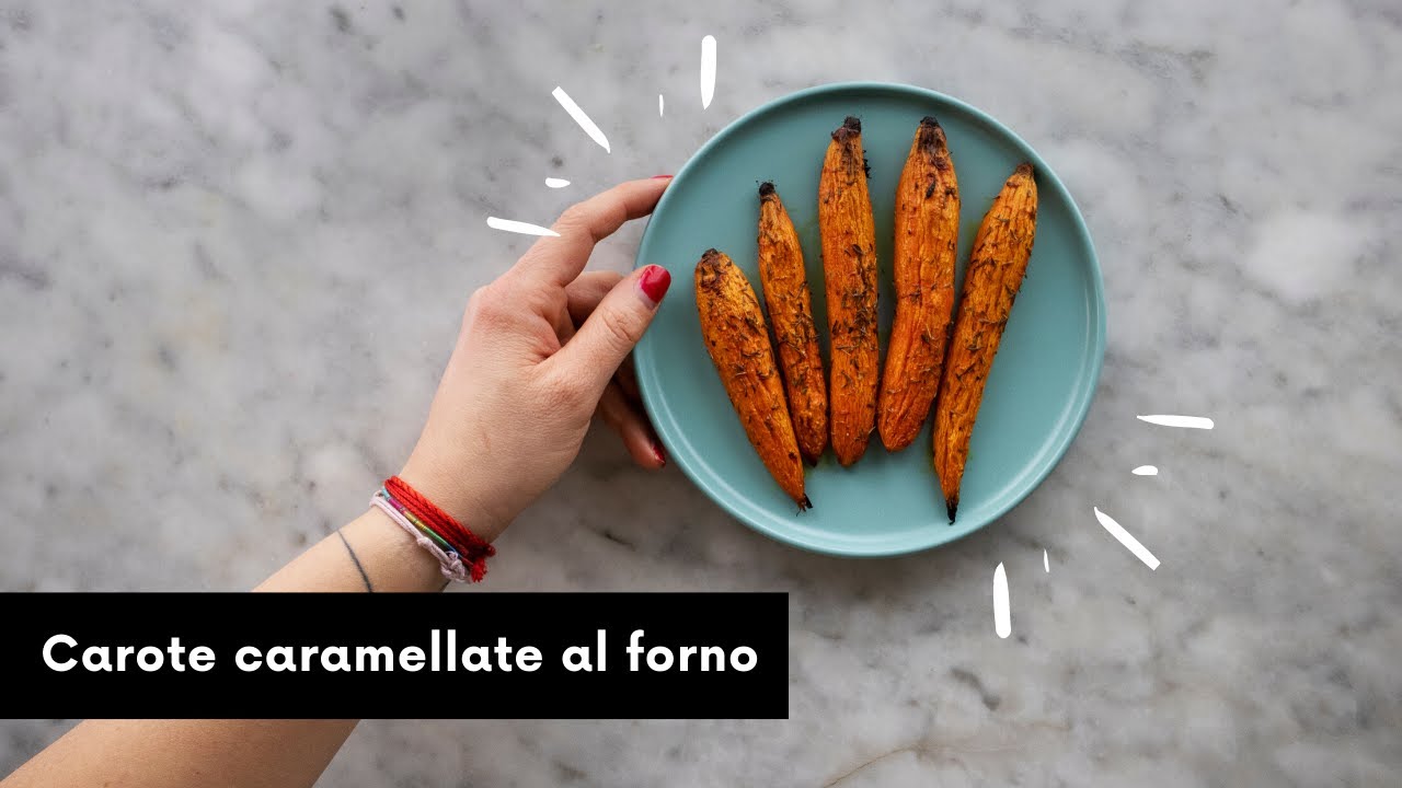 CAROTE CARAMELLATE AL FORNO semplici: la ricetta più cercata sul mio blog