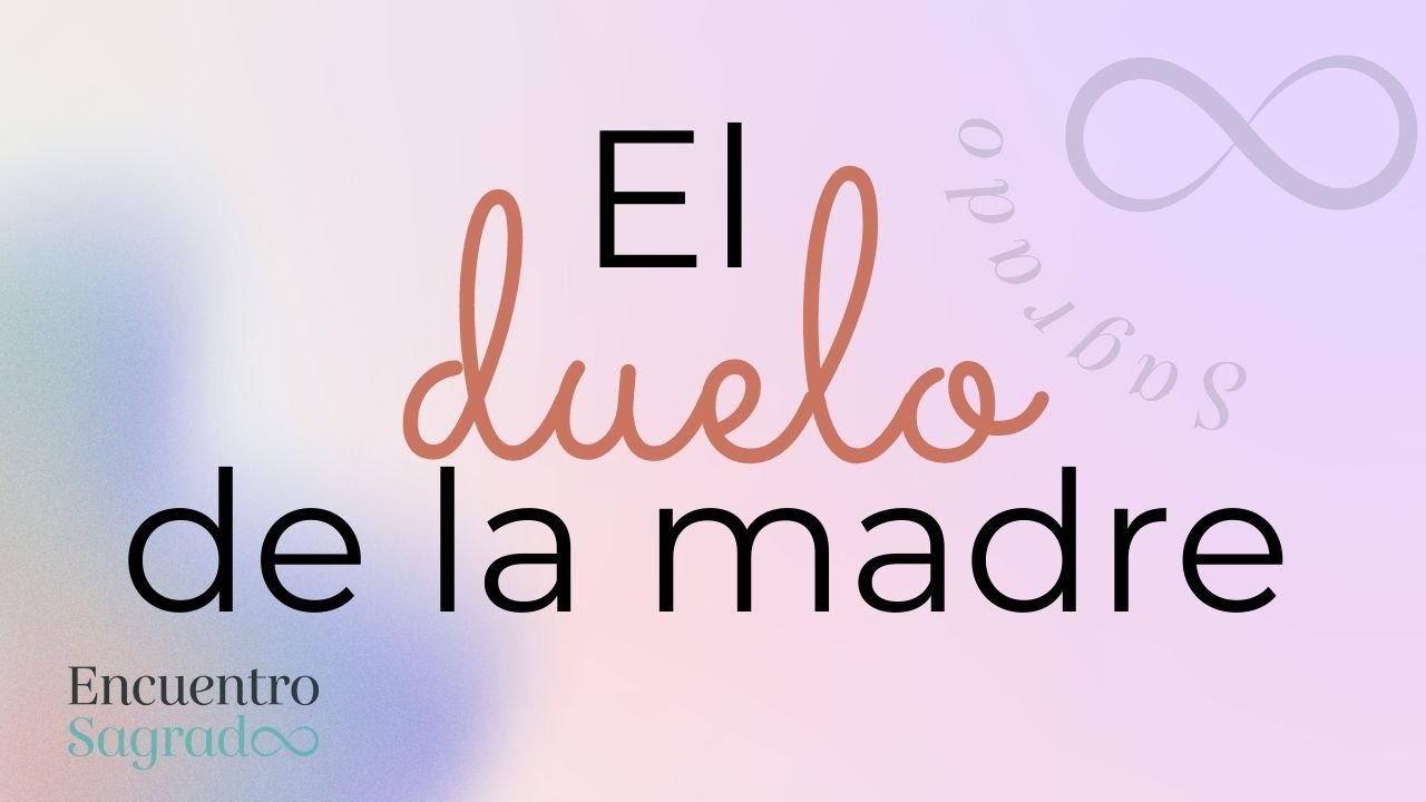 El duelo de la madre