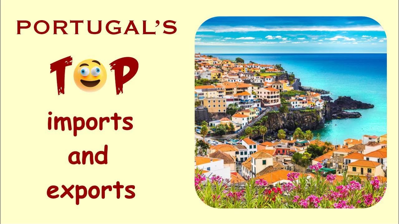 Portugal's Top imports and exports commodities