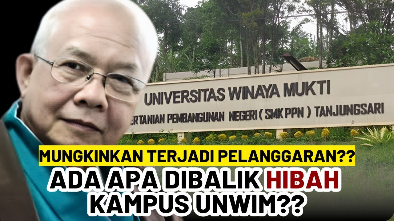ADA APA DIBALIK HIBAH KAMPUS UNWIM JATINANGOR?!?