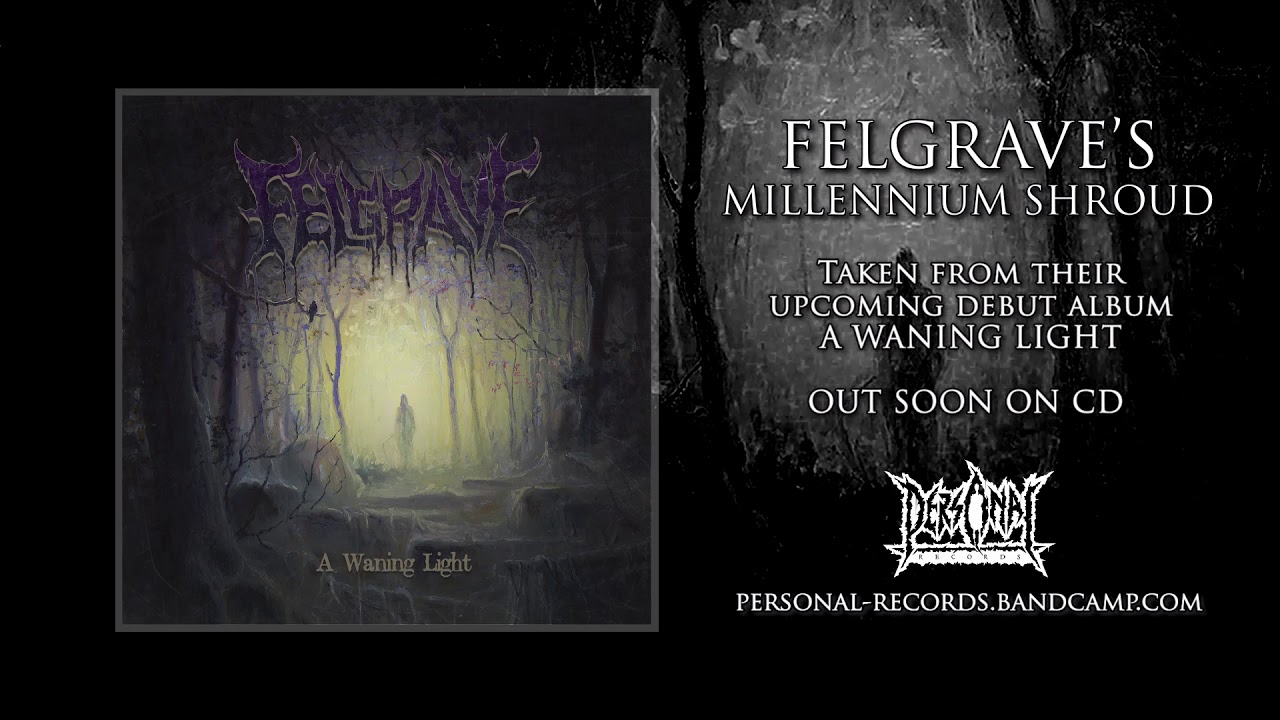 Felgrave - Millennium Shroud