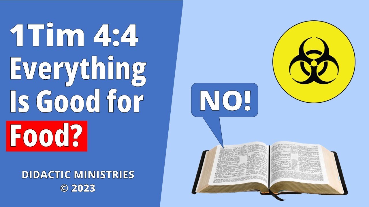 1 Timothy 4:4 Did Paul Abolish the Biblical Food Laws?