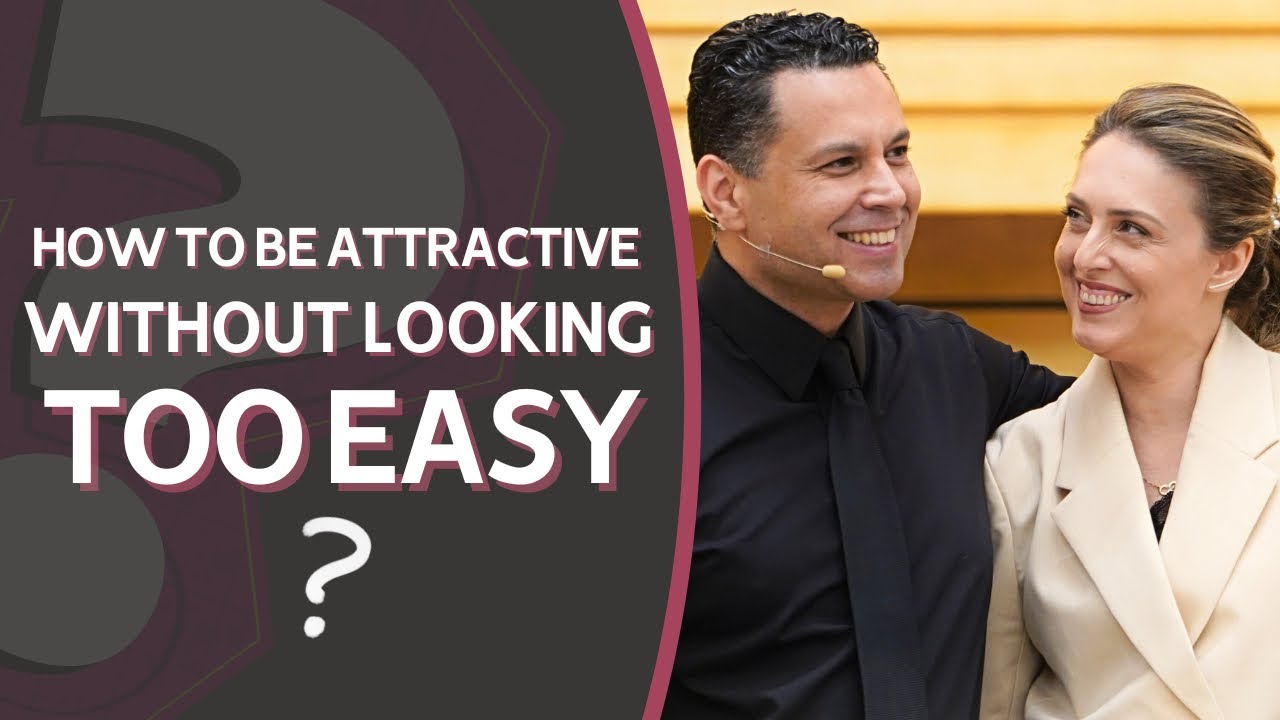HOW TO BE ATTRACTIVE WITHOUT LOOKING TOO EASY?