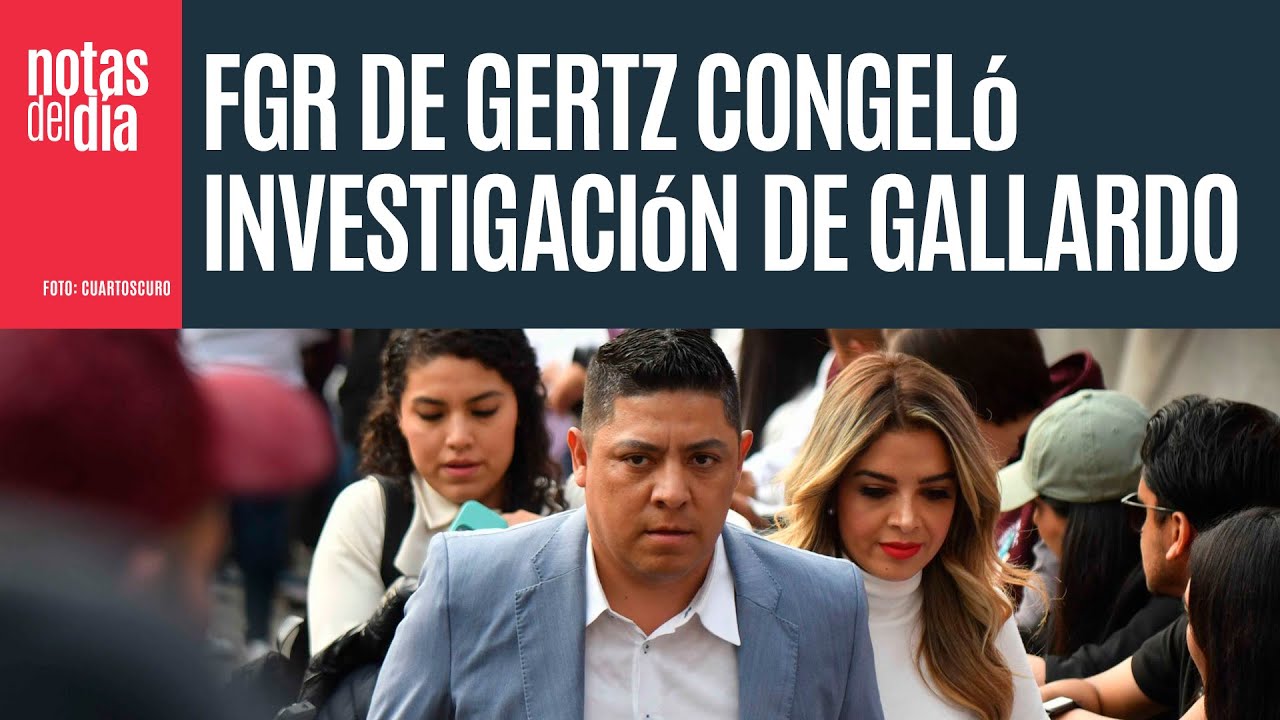 La FGR de Gertz congeló investigación de Gallardo. Morena en SLP pide reabrirla