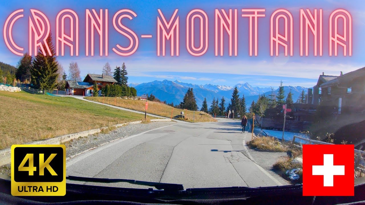 Driving in Crans-Montana 4K Switzerland🇨🇭Valais