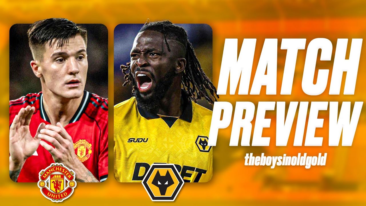 Manchester United vs Wolves Match Preview - Premier League