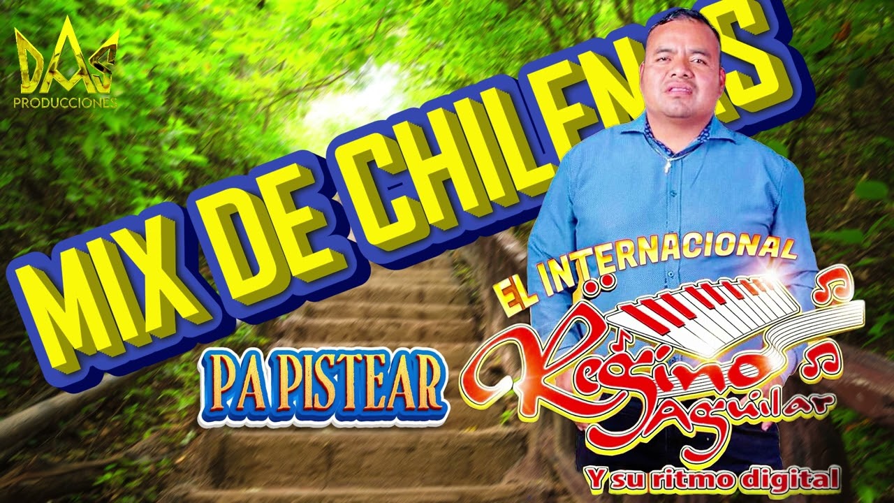 Mix de Chilenas Pa Pistear - Regino aguilar