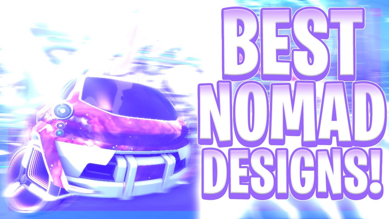 The 10 Best Nomad Designs Of All Time! (Rocket League Car Designs)