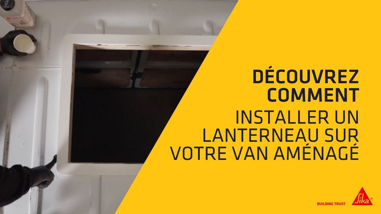 Comment installer un lanterneau sur votre van aménagé