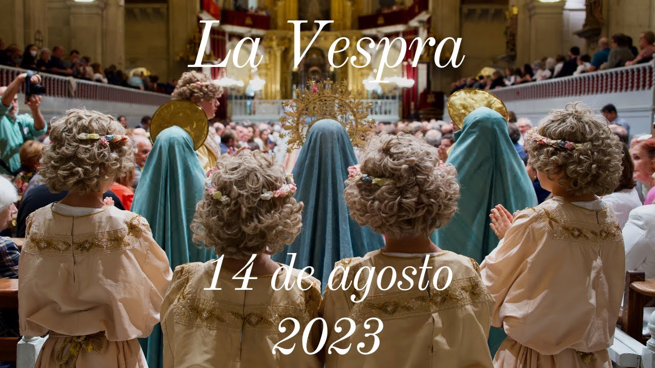 Misteri d'Elx - La Vespra / 14 de agosto de 2023