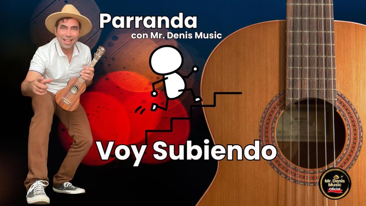 Voy Subiendo, Voy Bajando  | Canción Tradicional de Puerto Rico – Mr. Denis Music