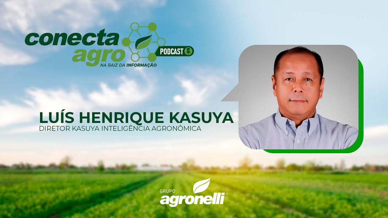 EP 27 - CONECTA AGRO - LUÍS HENRIQUE KASUYA