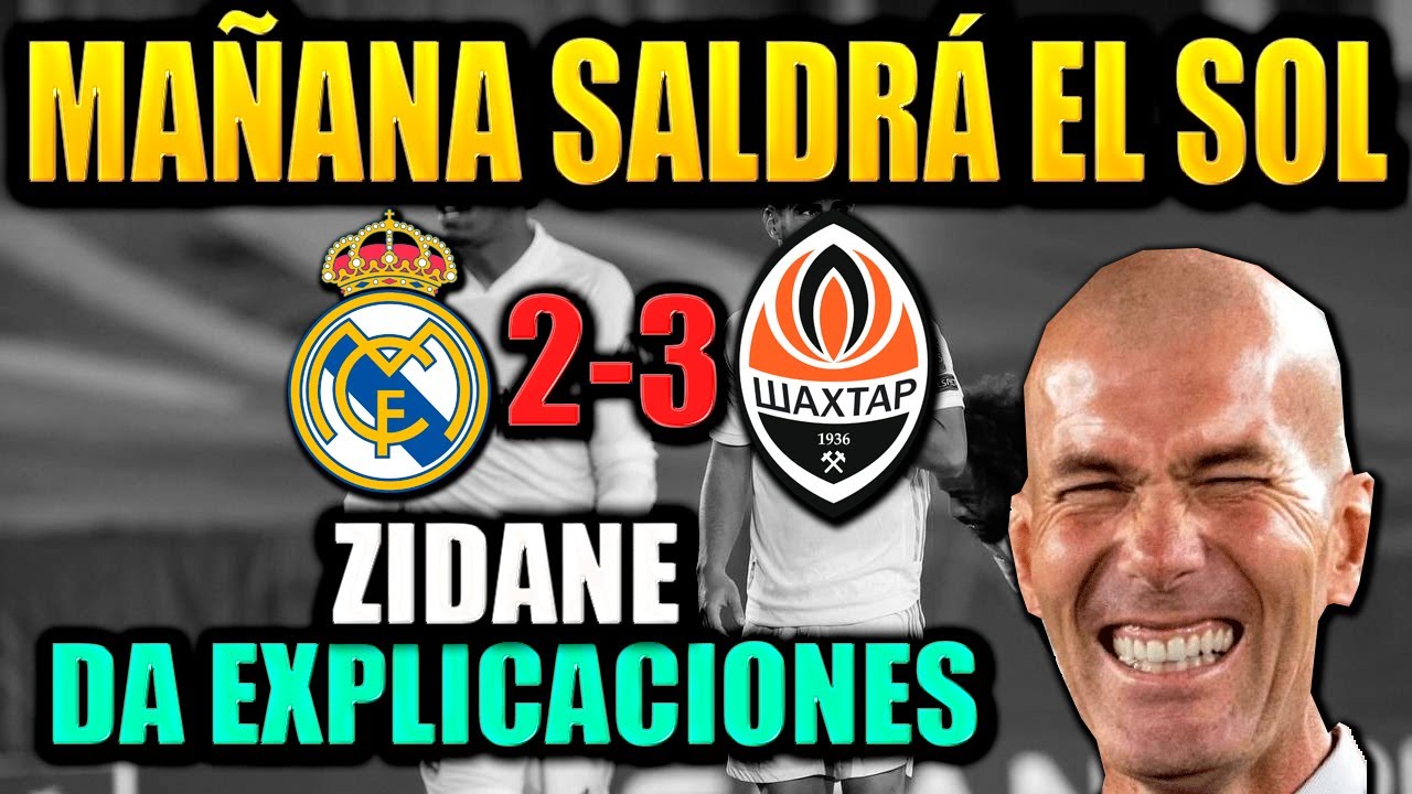 ZIDANE DA EXPLICACIONES TRAS EL REAL MADRID 2-3 SHAKHTAR DONETSK | REACCION