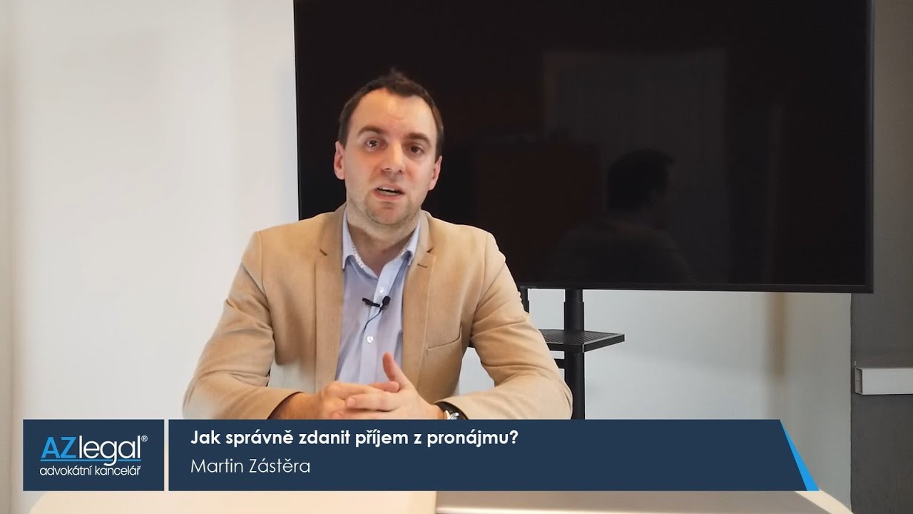 Jak správně zdanit příjem z pronájmu? l Martin Zástěra l AZ LEGAL