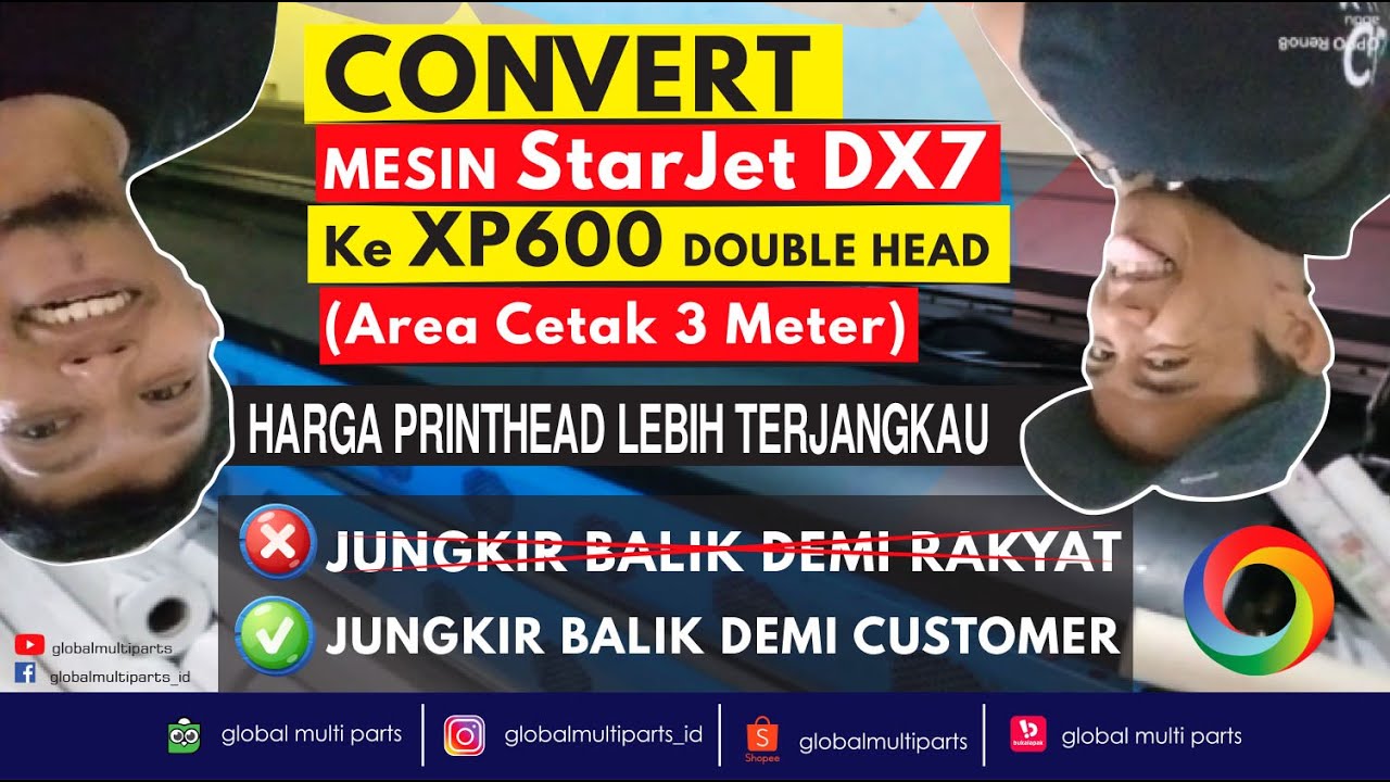 CONVERT/UPGRADE Mesin STARJET DX7 to XP600 Double Head, AREA CETAK3METER. Harga Printhead Terjangkau