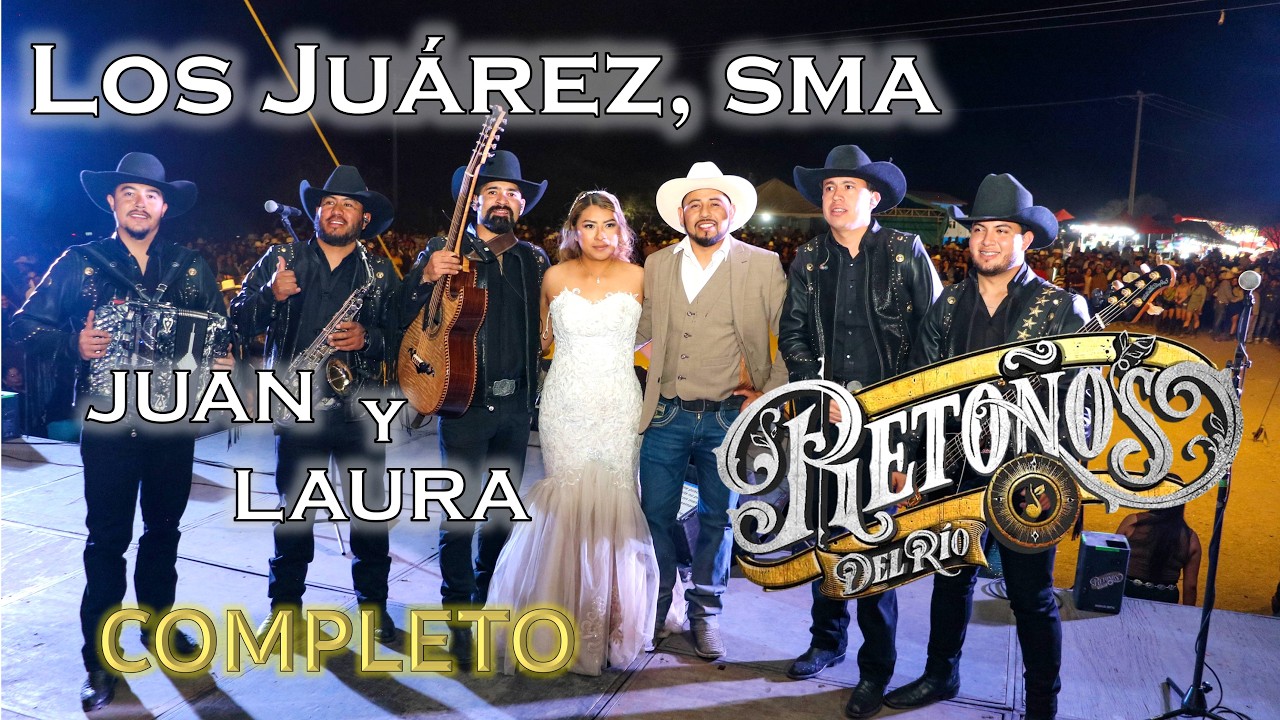 RETOÑOS DEL RIO / completo / LOS JUAREZ SMA / FEB 2026