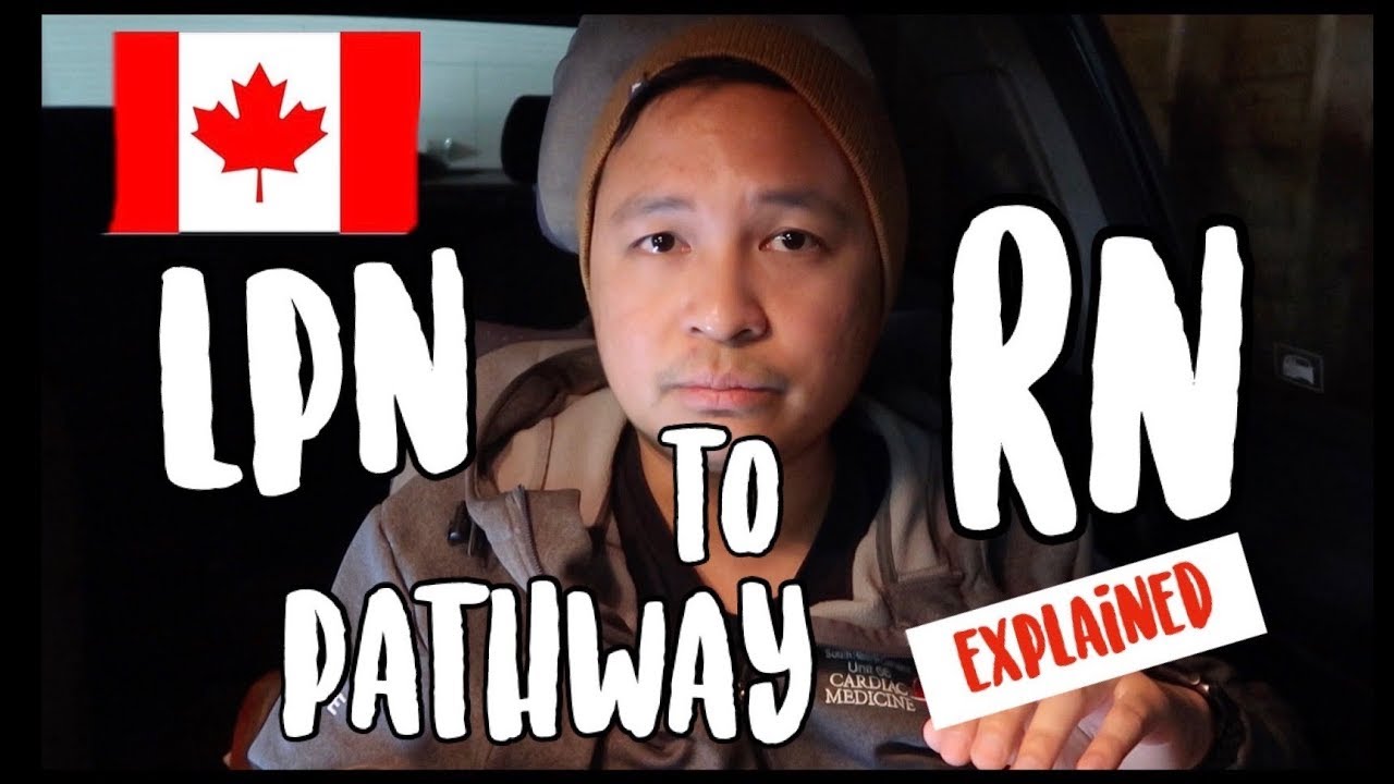 LPN TO RN PATHWAY / How to bridge from Practical Nurse to Registered Nurse