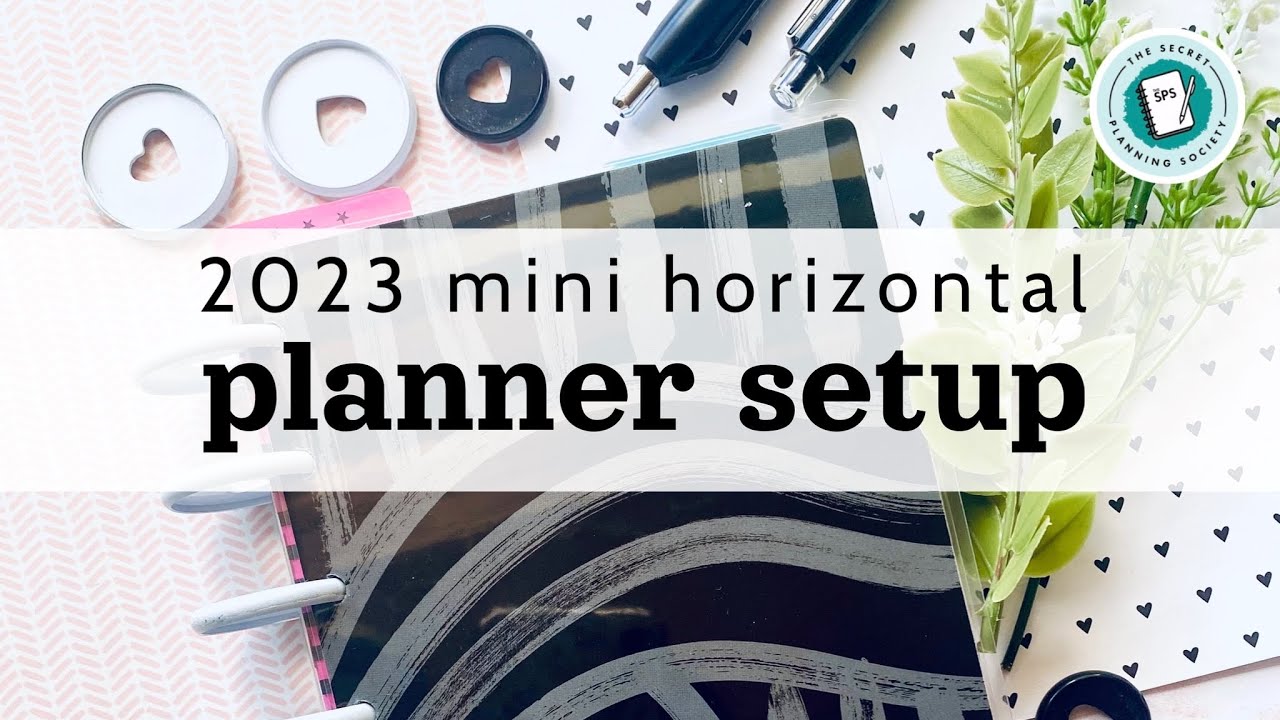 Happy Planner | 2023 Mini Horizontal Setup | The Secret Planning Society