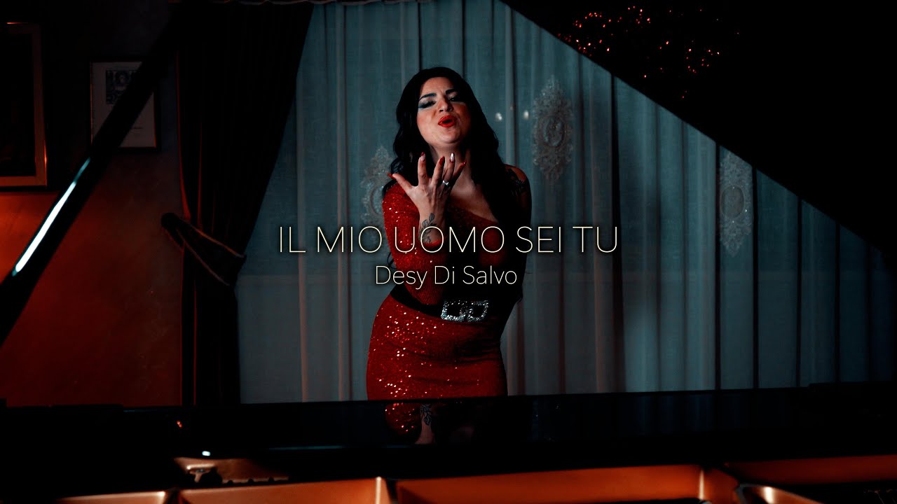 Desy Di Salvo - Il Mio Uomo Sei Tu (Video Ufficiale)