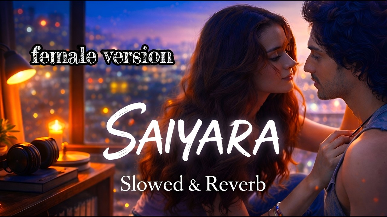 Saiyaara (Slowed + Reverb) | Faheem Abdullah | Heart Touching Lofi | Midnight Love Vibes 🌙💔