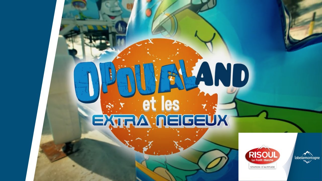 Opoualand - Risoul Labellemotnagne