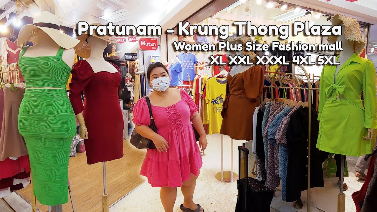 Pratunam-Krung Thong Plaza Women plus size fashion mall #pratunam #krutongplaza #plussize #ประตูน้ำ