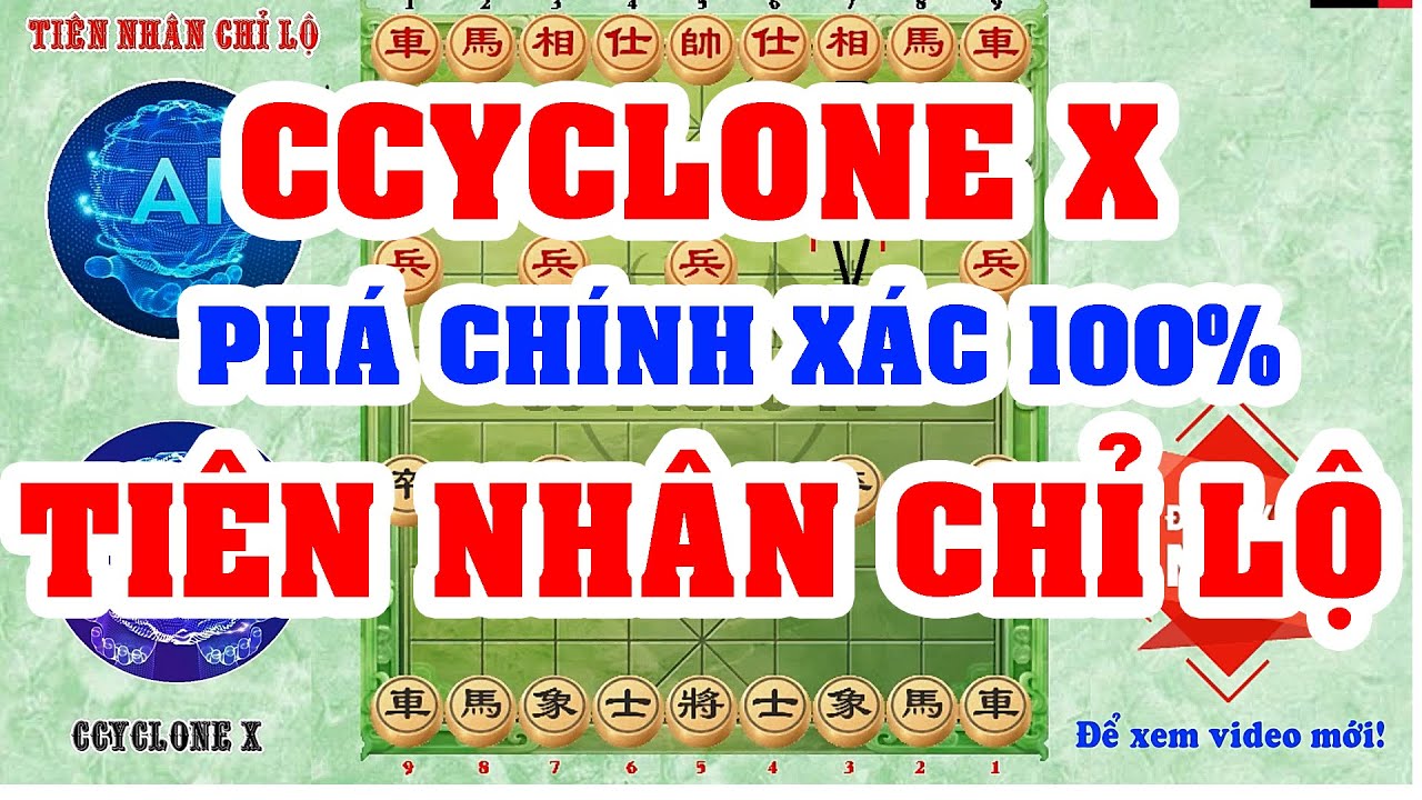 CCYCLONE X phá chính xác 100% thế trận TIÊN NHÂN CHỈ LỘ