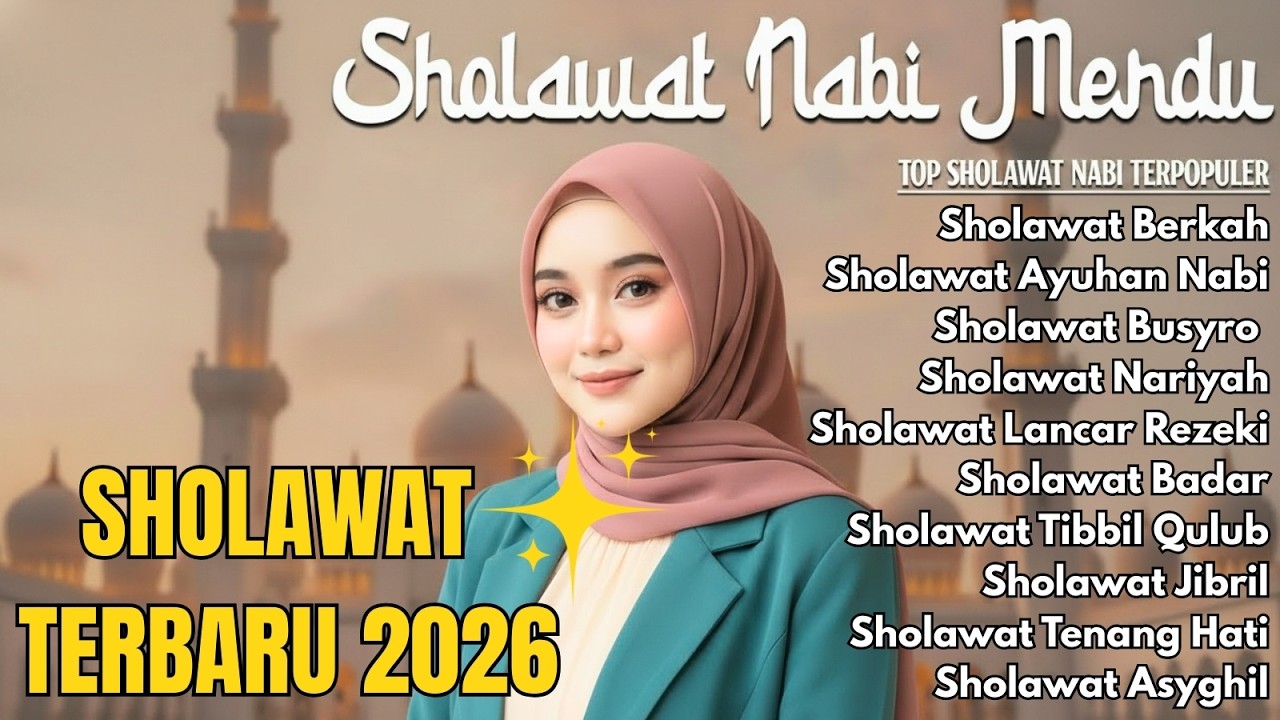 Sholawat Nabi Paling Merdu 2026 | Penentram Hati & Pikiran