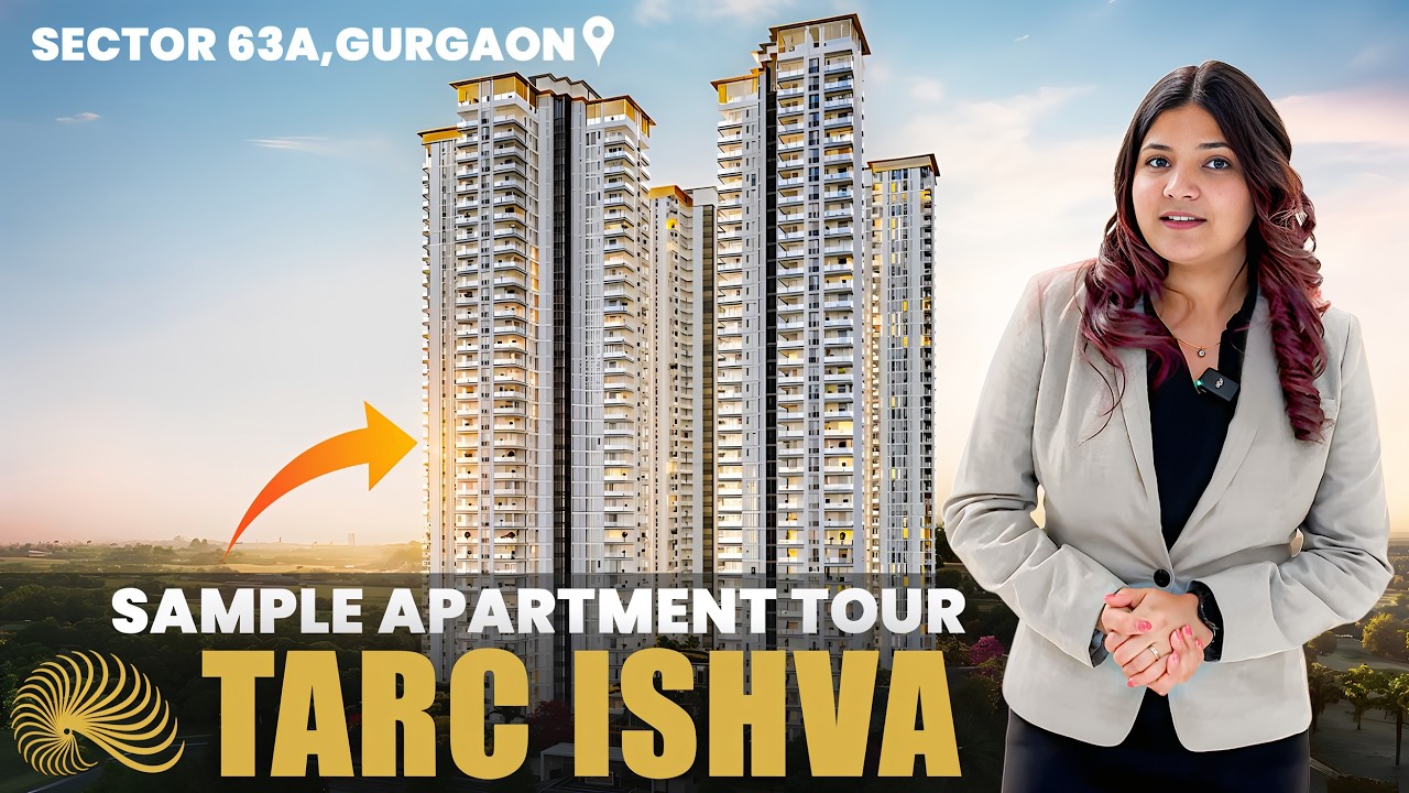 Tarc Ishva Sector 63A Gurgaon | Exclusive Sample Apartment Walkthrough
