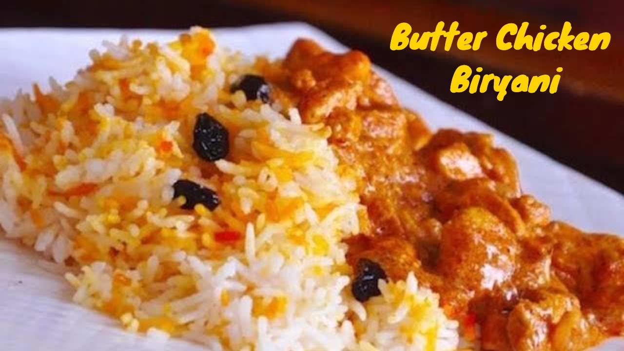 Butter Chicken Biryani | Easy Biryani Rice | Malayalam Recipe: 96