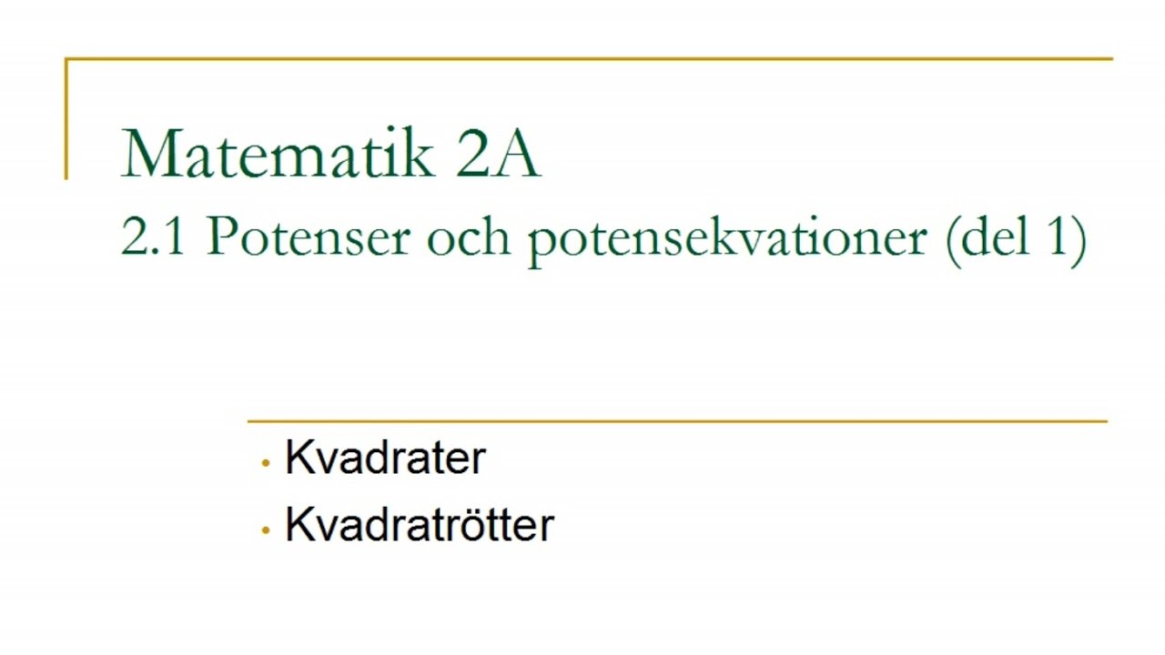 Matematik 2A, kapitel 2.1 – Potenser och potensekvationer (del 1)