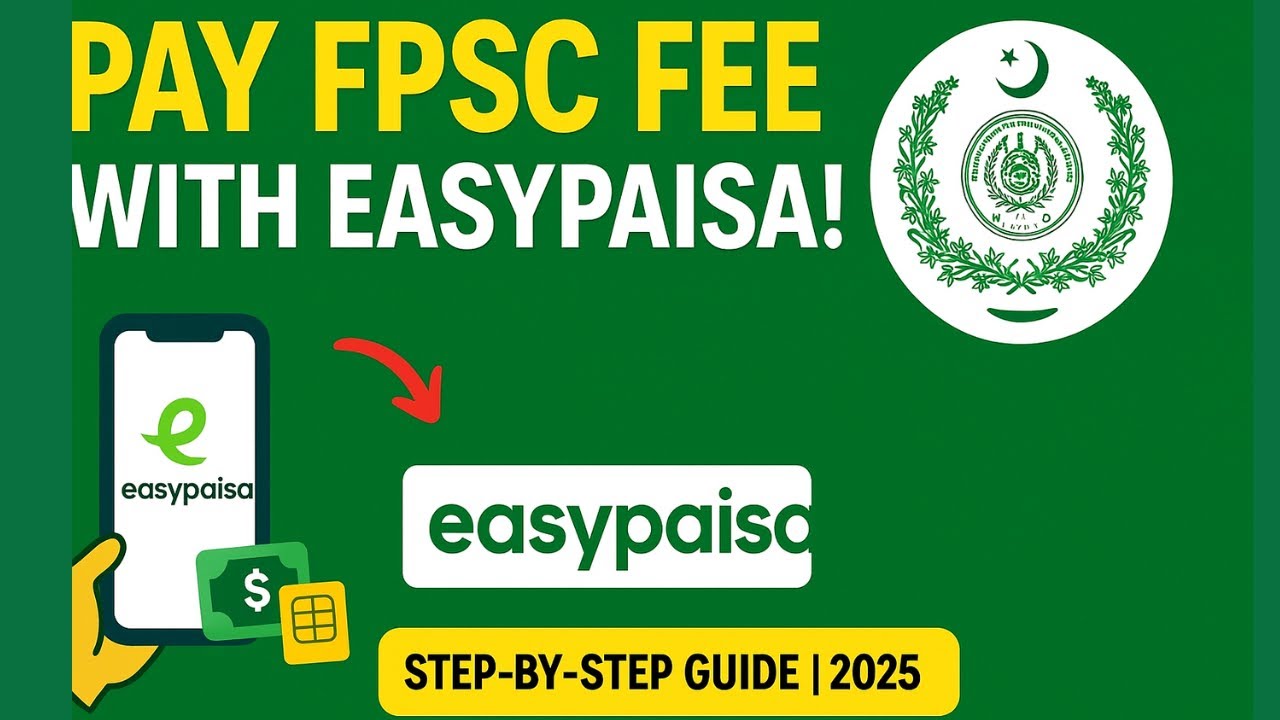 How to Pay FPSC Fee with Easypaisa | Pay FPSC Fee Easypaisa Easily| FPSC Challan Payment Made Simple