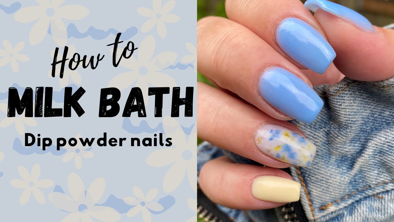 EASY MILK BATH NAILS | DIY DIP POWDER NAILS