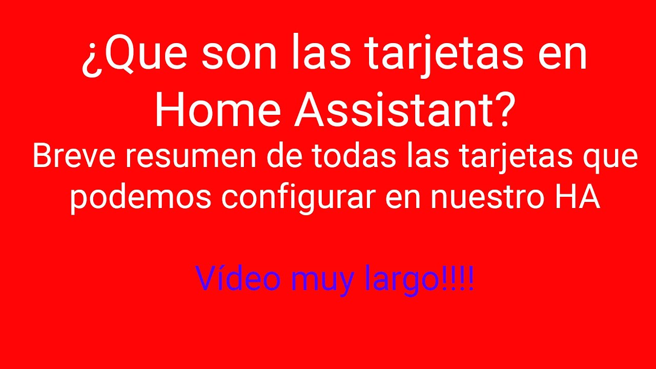 Tarjetas (Cards) en Home Assistant. Que son, cuantas hay y como configurarlas