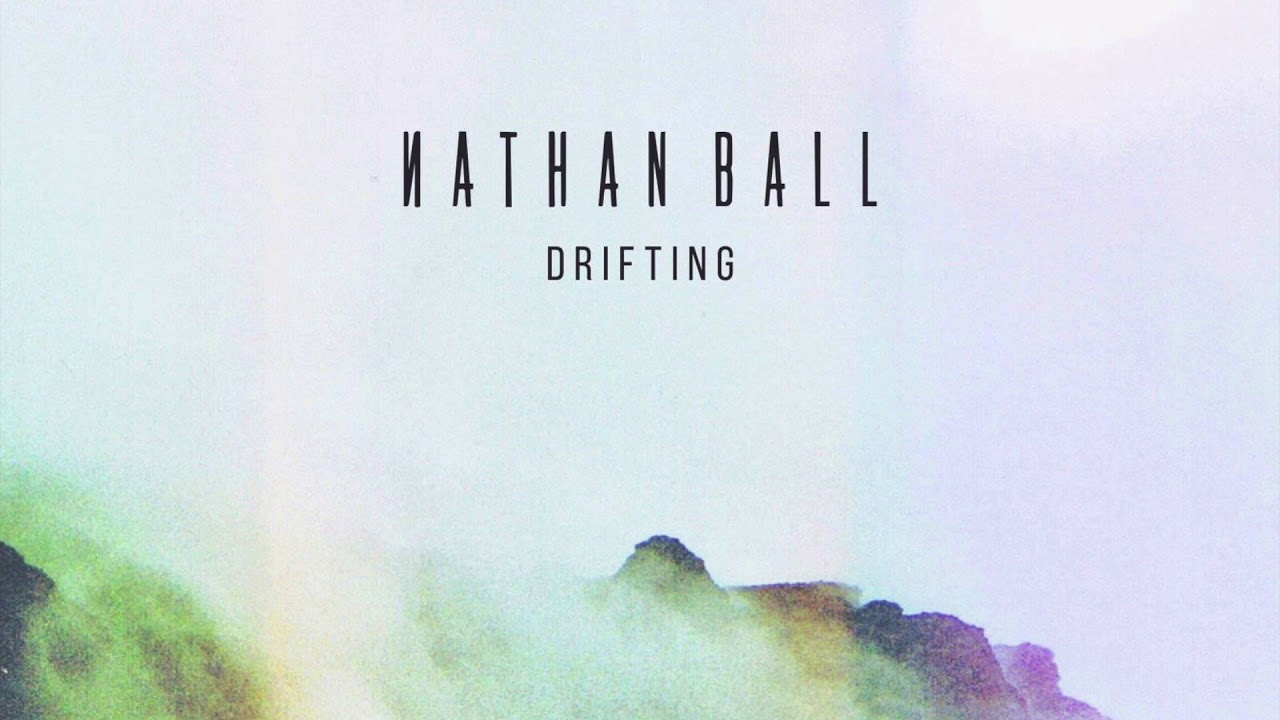 Nathan Ball - Drifting (Official Audio)