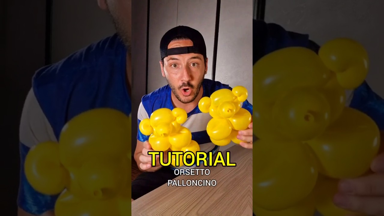 🐻✨️ORSETTO palloncino TUTORIAL✨️🐻