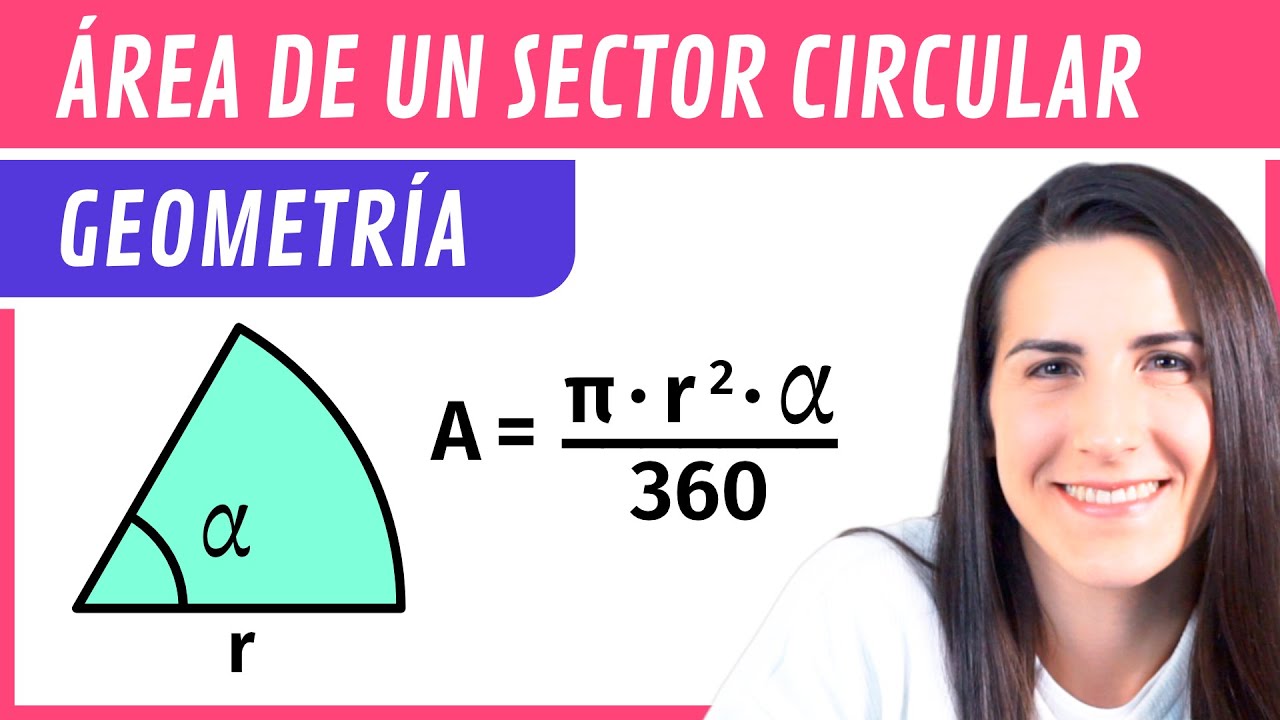 ÁREA de un SECTOR CIRCULAR 🍕 Figuras Planas