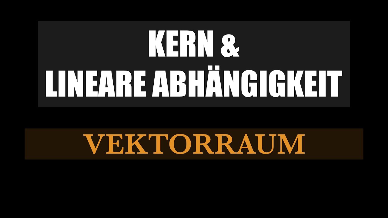 Kern & Lineare Abhängigkeit (Äquivalenzbeweis)
