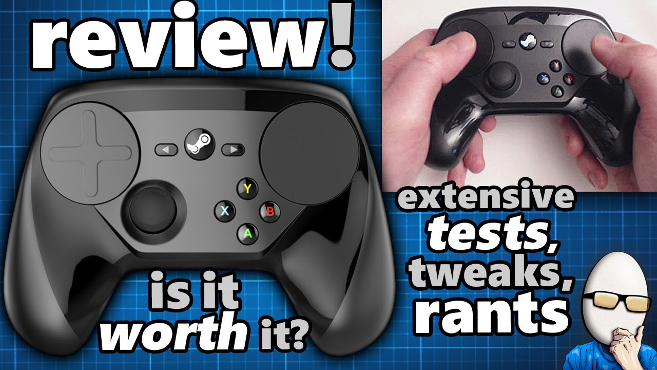 Steam Controller Full Review! Is It Worth It? Extensive Tests, Tweaks, Rants (In Depth)
