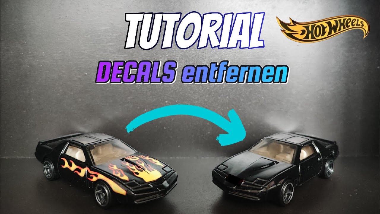 Hot Wheels Tutorial DECALS entfernen