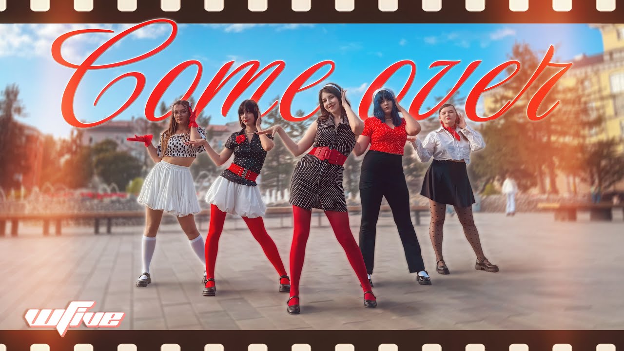 [KPOP IN PUBLIC] [ONE TAKE] LE SSERAFIM (르세라핌) – 'Come Over' DANCE COVER by WFive