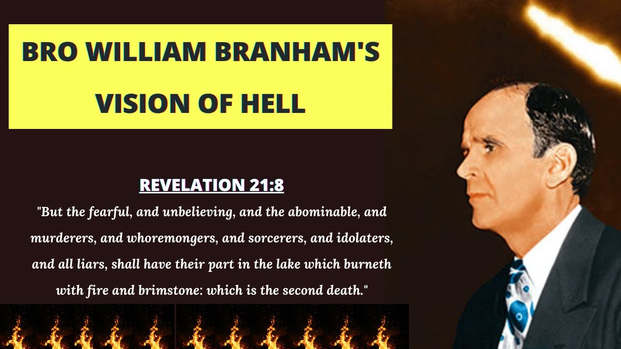 Bro William Marrion Branham's vision of hell   24-06-2022