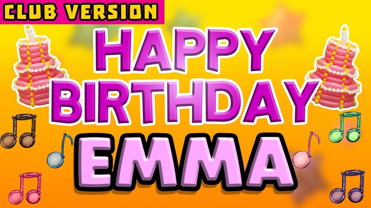 Happy Birthday EMMA | POP Version 2 | The Perfect POP Birthday Song for EMMA | CLUB VERSION