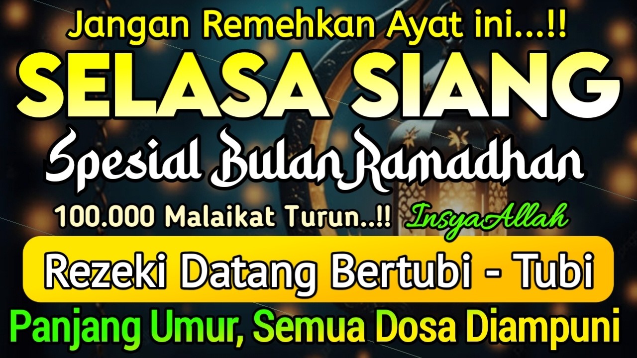 Putar Ayat ini Di Bulan Sya'ban - Segala Hajad Dikabulkan, Rezeki Mengalir Deras, Aamiin