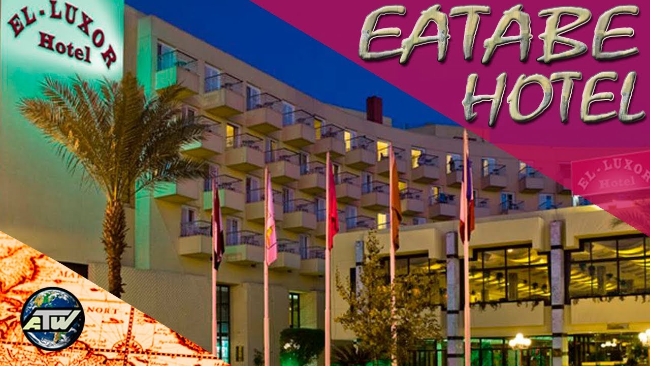 Eatabe Luxor Hotel | Идеальный отель для осмотра достопримечательностей | Луксор | Египет