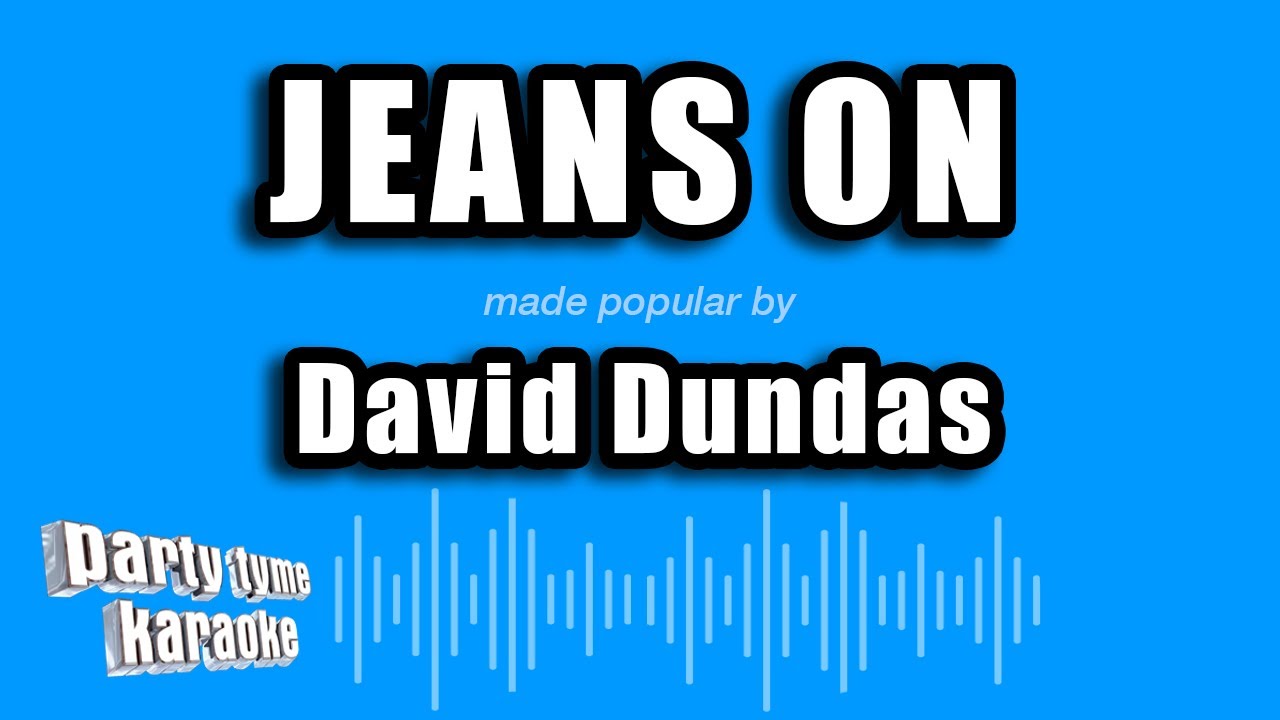 David Dundas - Jeans On (Karaoke Version)