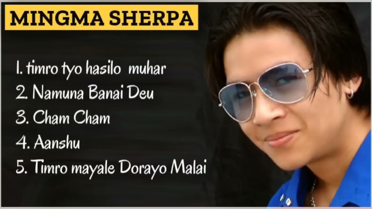 Mingma Sherpa Hit Song Collection - Old Nepali Pop Song - Nepali Pop Song   New Nepali Song 2025