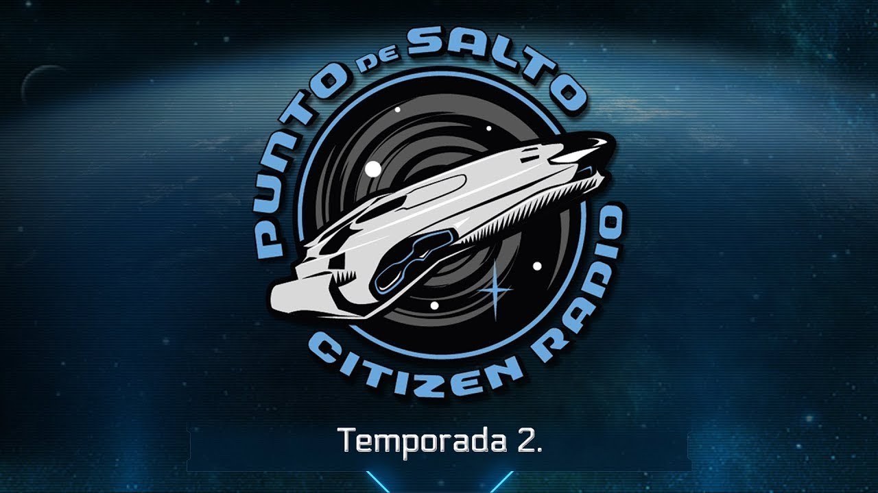 Citizen Radio T2 P5: Una vision, un universo, Star Citizen y el Rol