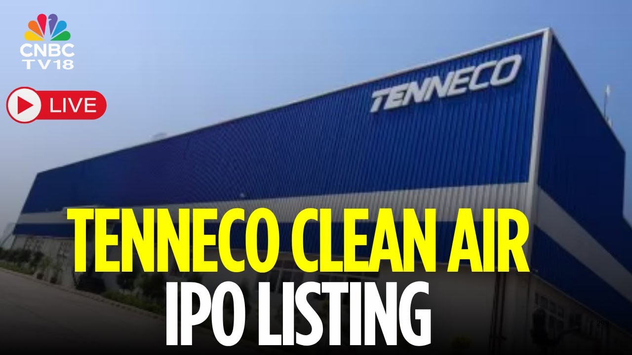Tenneco Clean Air IPO Listing LIVE | Shares Of Tenneco Clean Air Lists On Dalal Street | N18L